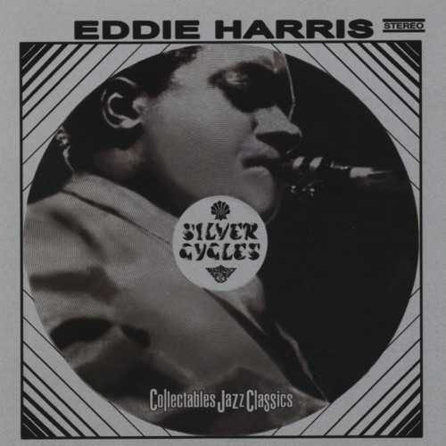 Eddie Harris - Silver Cycles (LP Version)