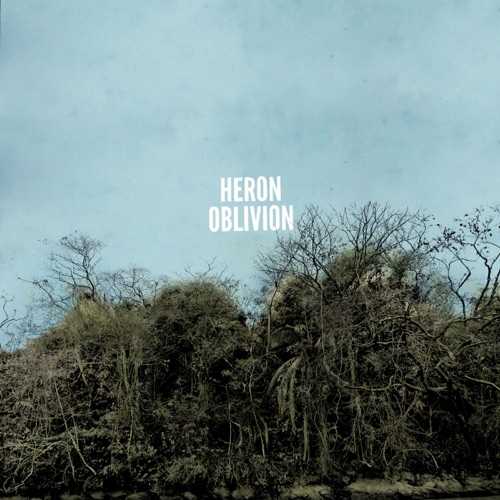 Heron Oblivion - Beneath Fields
